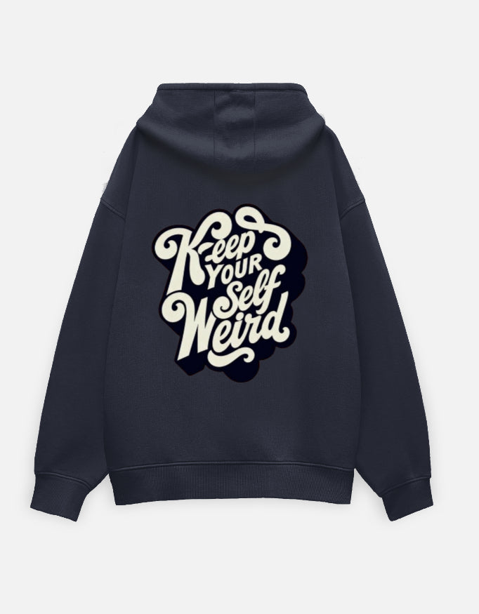 Stay Weird | Premium Unisex Oversized Hoodie – Kairo