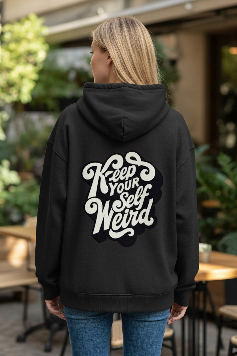 Stay Weird | Premium Unisex Oversized Hoodie – Kairo