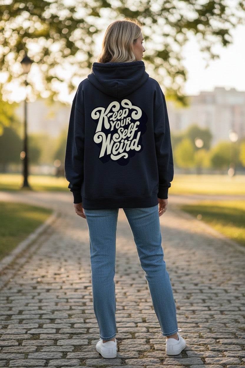 Stay Weird | Premium Unisex Oversized Hoodie – Kairo